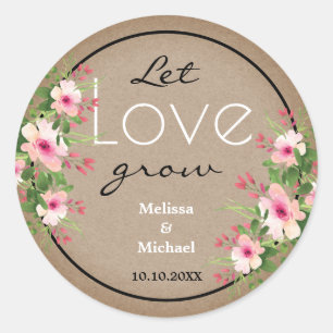Sticker Rond Rustique Kraft laisser l'amour grandir Mariage flo