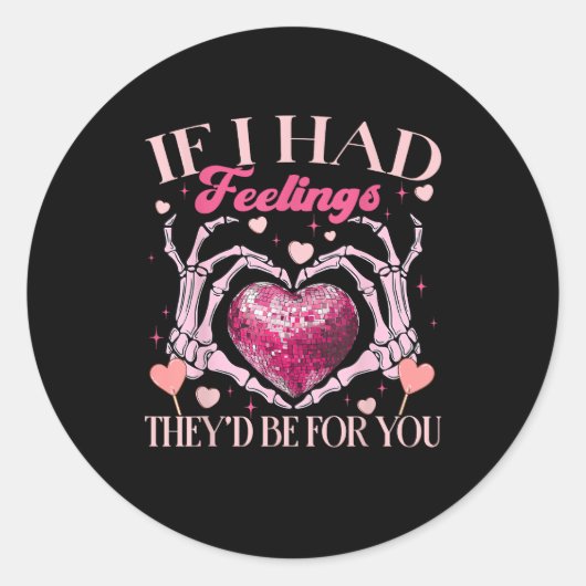 Sticker Rond S’ils avaient des sentiments, ils le feraient pour (Devant)