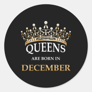 Sticker Rond S Reines Sont Nées En Décembre