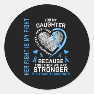 Sticker Rond Sa Lutte Est Ma Fille De Combat Type 1 Diabetes Sh