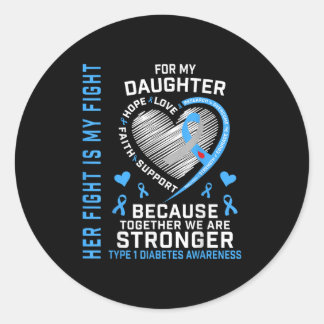 Sticker Rond Sa Lutte Est Ma Fille De Combat Type 1 Diabetes Sh