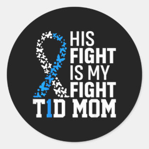 Sticker Rond Sa lutte est ma lutte T1d Maman Sensibilisation au
