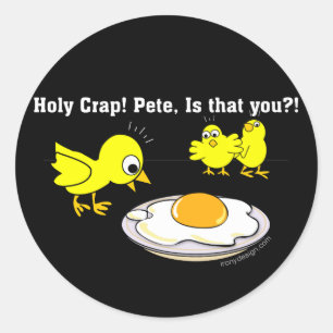 Sticker Rond Sacrée merde ! Pete, c'est toi ?