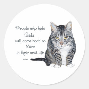 Sticker Rond Sagesse de chat - Personnes qui détestent les chat