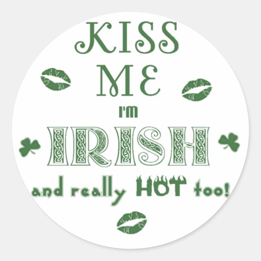 Sticker Rond Saint Patrick's Day Funny Kiss Me Je suis Irlandai (Devant)