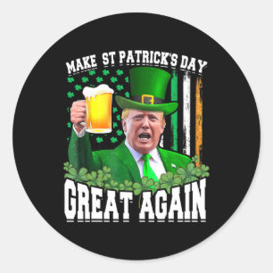 Sticker Rond Saint Patrick's Day Great again Funny Trump