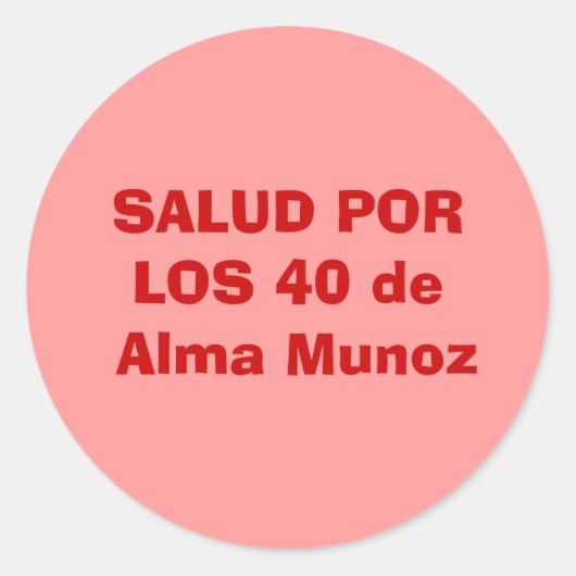 Sticker Rond SALUD PORLOS 40 de Alma Munoz (Devant)
