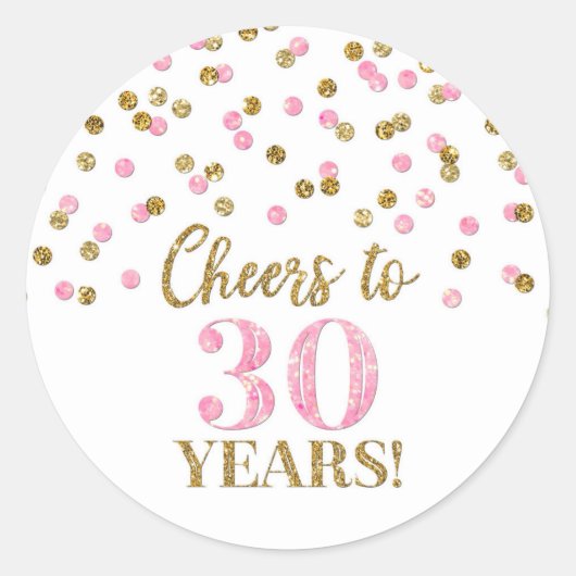Sticker Rond Salutations à 30 ans Anniversaire Pink Gold Confet (Devant)