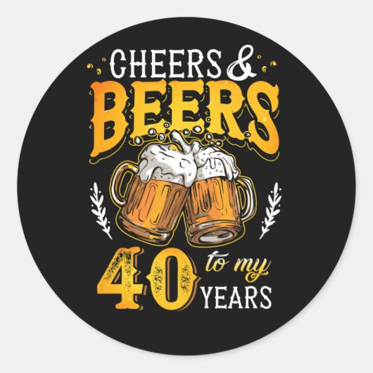 Sticker Rond Salutations et bières à mes 40 ans quarante annive (Devant)