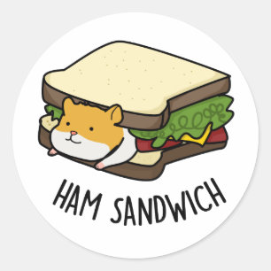 Sticker Rond Sandwich au jambon Funny Hamster Pun