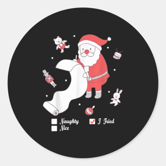 Sticker Rond Santa Checking The Nice And Naughty List I Tried (Devant)