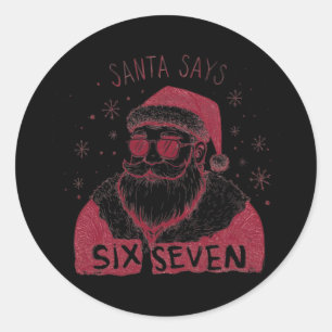 Sticker Rond Santa dit Six Sept Noël 67 Meme Xmas Garçons G
