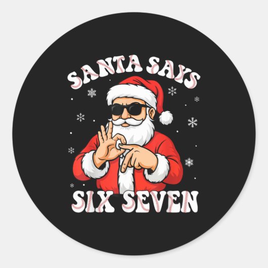 Sticker Rond Santa Says 6 7 Six Seven Meme Baseball Number 67 G (Devant)