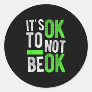 Sticker Rond Santé Mentale Suicide Sensibilisation Don Son Ok À