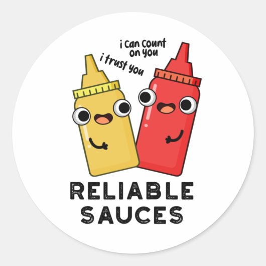 Sticker Rond Sauces Fiables Funny Food Pun (Devant)