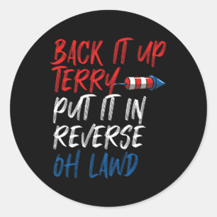 Sticker Rond Sauvegardez Terry Mettez-Le En Reverse Oh Lawd Fun