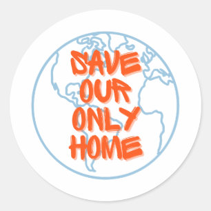 Sticker Rond Sauver Notre Seul Foyer