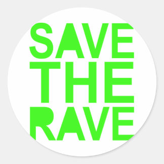 Sticker Rond Sauvez la rave verte NU RAVE raver 80s scène