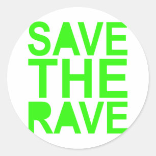 Sticker Rond Sauvez la scène du raver NU RAVE vert des années