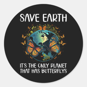 Sticker Rond Sauvez la Terre C'est la seule planète qui a Butte