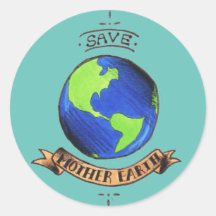 Sticker Rond Sauvez la Terre mère