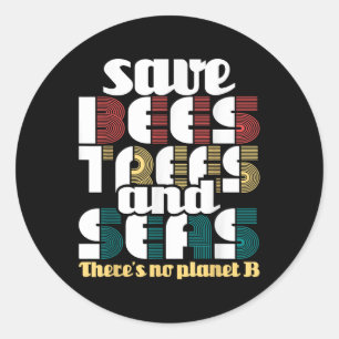 Sticker Rond Sauvez Les Abeilles Et Les Mers - Jour des terres
