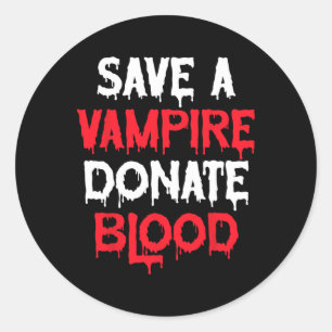 Sticker Rond Sauvez Un Vampire Faites Un Don De Sang Costume Ha