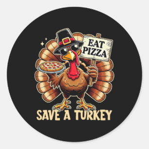 Sticker Rond Sauvez Une Turquie Mange Pizza Drôle Bon thanksgiv