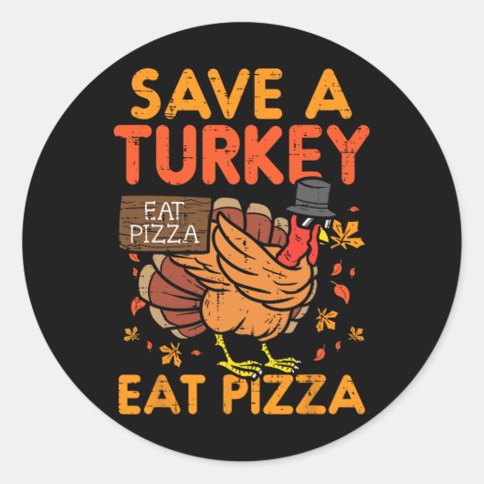 Sticker Rond Sauvez Une Turquie Mange Pizza Fun Thanksgiving No (Devant)