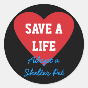Sticker Rond Sauvez une vie-Adoptez un animal domestique