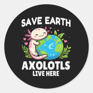 Sticker Rond Save Earth Axolotl Design - Jour des terres animal