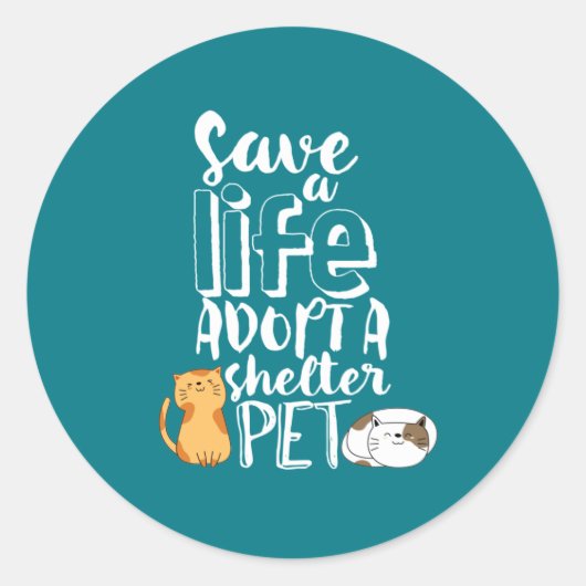 Sticker Rond Save Life Adopter Abri Animaux Amoureux de les cha (Devant)