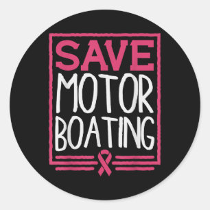 Sticker Rond Save Motor Boating Funny Breast Cancer Rose Ribbon