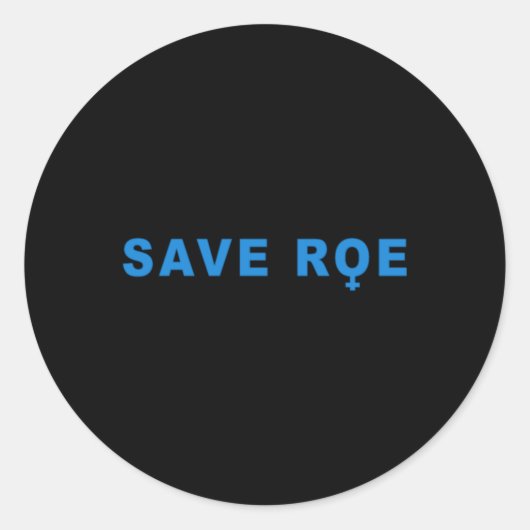 Sticker Rond save Roe V Wade (Devant)