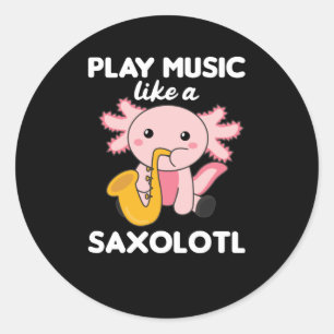 Sticker Rond Saxolotl Joue De La Musique Saxophone Un Axolotl D