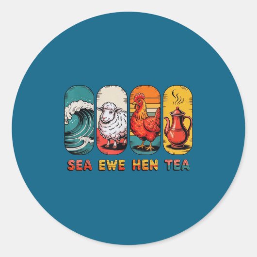 Sticker Rond Saying Tea Joke Quote Sea Ewe Hen (Devant)