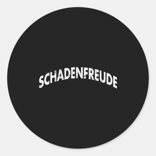 Sticker Rond Schadenfreude Funny And Sarcastic German Quote Mem (Devant)