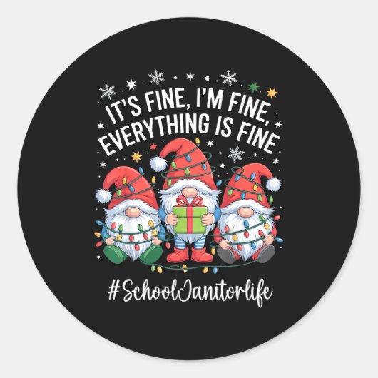 Sticker Rond School Janitor Gnome Everything Is Fine Funny Chri (Devant)