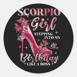 Sticker Rond Scorpio Girl Stepping Into My Birthday Like A Boss