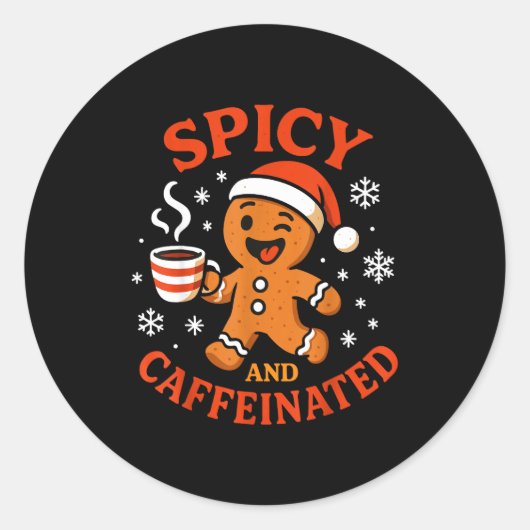 Sticker Rond Scy Gingerbread Caffeinated Funny Coffee Lover Chr (Devant)