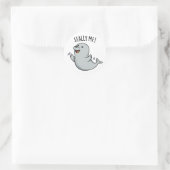 Sticker Rond Seally Me Funny Seal Pun (Sac)