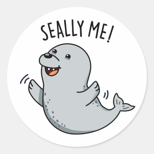Sticker Rond Seally Me Funny Seal Pun (Devant)