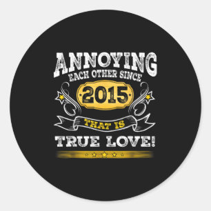 Sticker Rond S'embêter Depuis 2015 Anniversaire Mariage