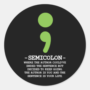 Sticker Rond Semicolon Sensibilisation à la santé mentale Suici