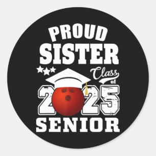 Sticker Rond Senior 2025 Fier Soeur D'Un Cl De 2025 Bowling G