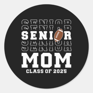 Sticker Rond Senior Footll Maman Cl Of 2025 Graduation Graduate