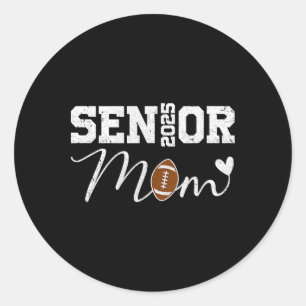 Sticker Rond Senior Mom 2025 Footll Mommy Cl Of 2025 Graduation