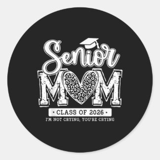 Sticker Rond Senior Mom Cl Of 2026 Senior Mama 2026 Graduation