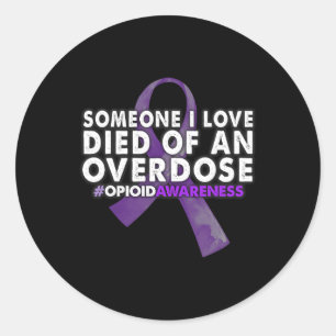 Sticker Rond Sensibilisation à l'overdose Quelqu'un que j'aime 