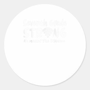 Sticker Rond Septième Classe Fort Peu Importe Wifi La Distance